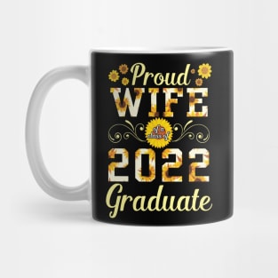 Sunflower Proud Wife Of A 2022 Graduate Class Of School Day Mug